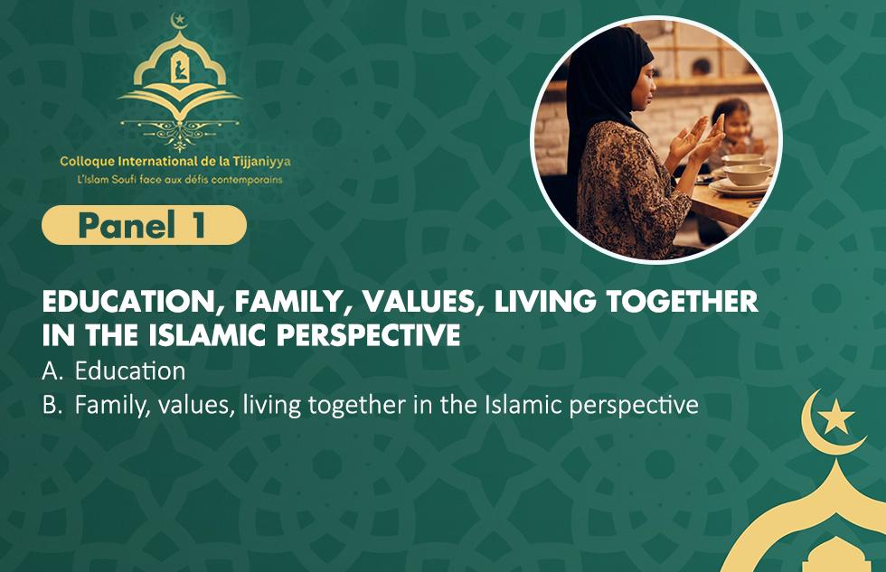 Panel 1 : EDUCATION, FAMILY, VALUES, LIVING TOGETHER